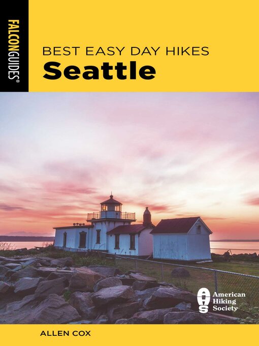Title details for Best Easy Day Hikes Seattle by Allen Cox - Available